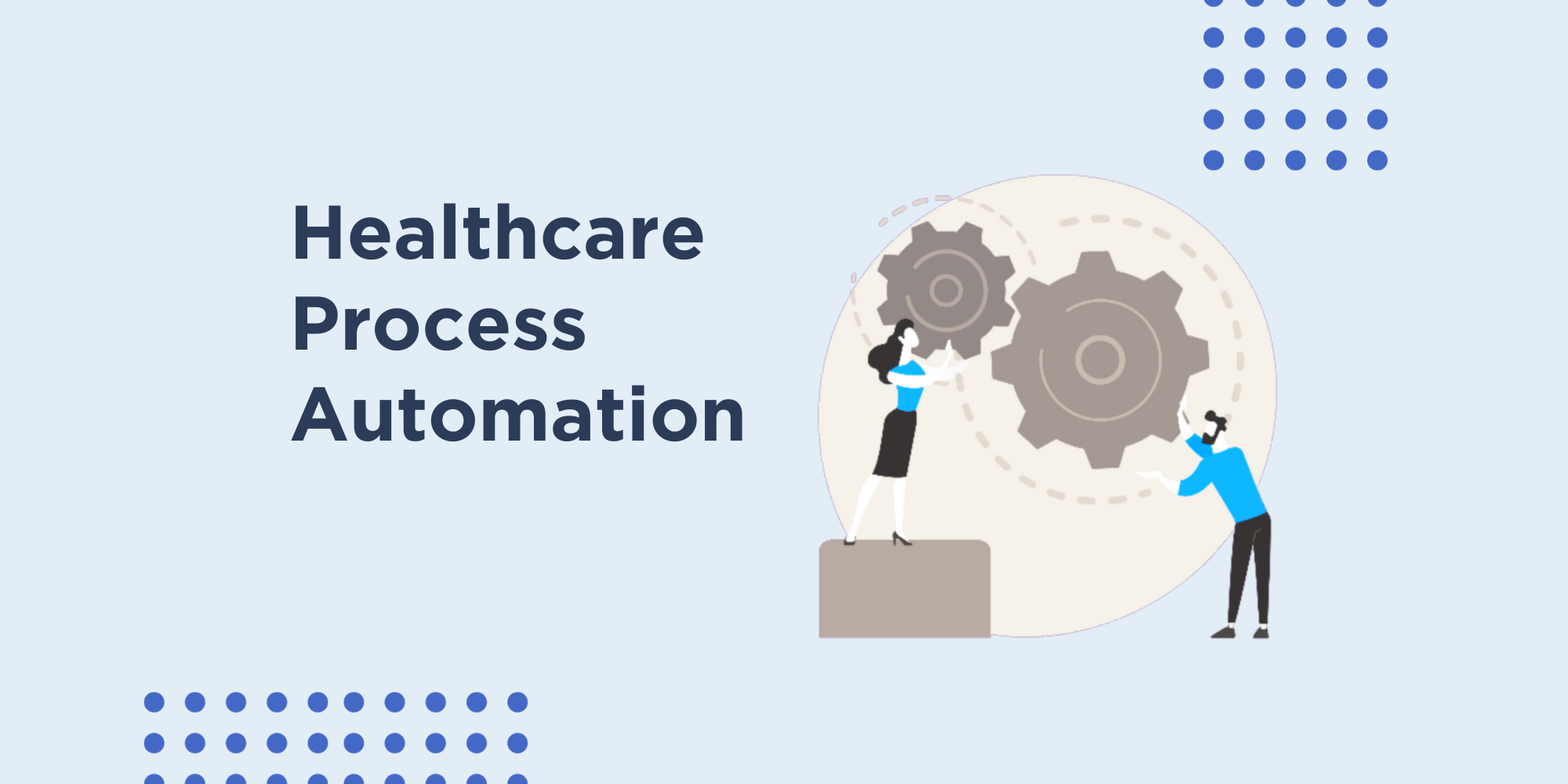 Healthcare Process Automation